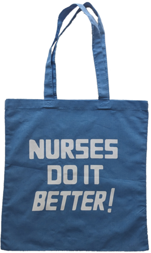 Nurses Do It Better! Tote